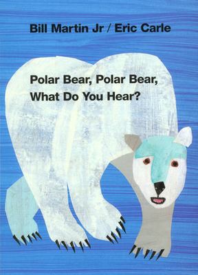 Polar bear, polar bear, what do you hear? cover image