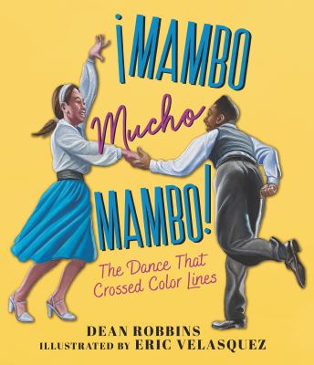 Mambo mucho mambo! : dance that crossed color lines  cover image cdn