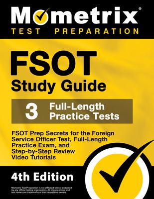 FSOT study guide : FSOT prep secrets for the Foreign Service Officer Test : full-length practice test : step-by-step review video tutorials cover image cdn