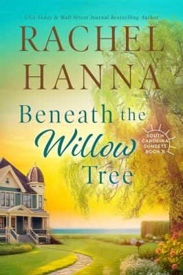 Beneath The Willow Tree (South Carolina Sunsets, #8) cover image cdn