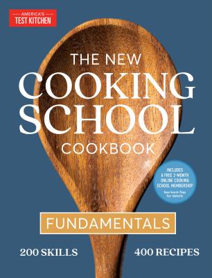 The new cooking school cookbook : fundamentals  cover image cdn