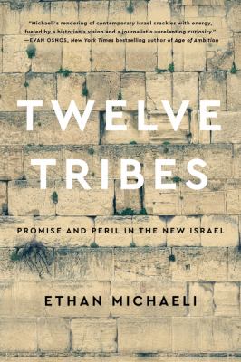 Twelve tribes : promise and peril in the new Israel  cover image cdn