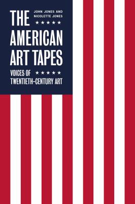 The American art tapes : voices of twentieth-century art  cover image cdn