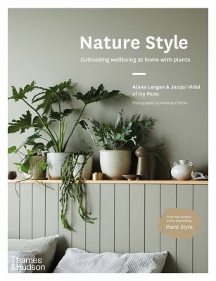 Nature style : cultivating wellbeing at home with plants  cover image cdn