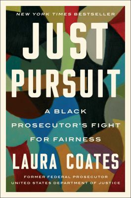Just pursuit : a black prosecutor's fight for fairness  cover image cdn