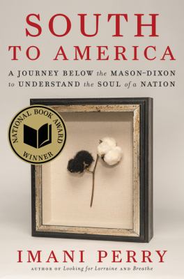 South to America : a journey below the Mason-Dixon to understand the soul of a nation  cover image cdn