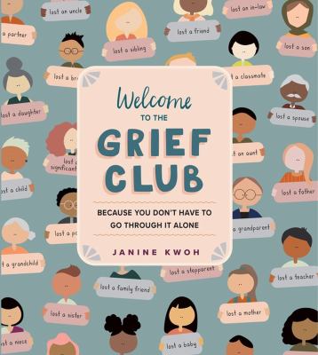 Welcome to the grief club : because you don't have to go through it alone  cover image cdn