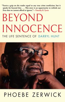 Beyond innocence : the life sentence of Darryl Hunt  cover image cdn