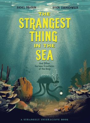 The strangest thing in the sea : and other curious creatures of the deep  cover image cdn