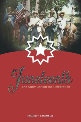 Juneteenth : the story behind the celebration  cover image cdn