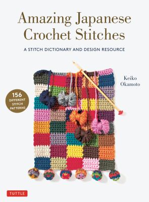 Amazing Japanese crochet stitches : a stitch dictionary and design resource  cover image cdn