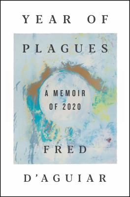 Year of plagues : a memoir of 2020  cover image cdn