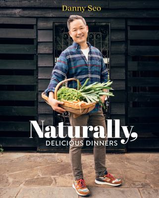 Naturally, delicious dinners  cover image cdn