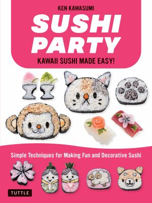 Sushi party : kawaii sushi made easy!  cover image cdn