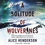 A solitude of wolverines : a novel of suspense cover image cdn