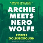 Archie meets Nero Wolfe cover image cdn