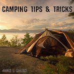 Camping tips & tricks cover image cdn