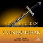 Conqueror : [a novel of Kublai Khan] cover image cdn