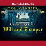 Creatures of will and temper cover image cdn