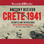 Crete 1941 : the battle and the resistance cover image cdn