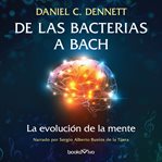 De las bacterias a bach (from bacteria to bach and back). La evolucion de la mente (The Evolution of Minds) cover image cdn