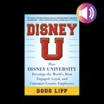 Disney u: how disney university develops the world's most engaged, loyal, and customer-centric em cover image cdn