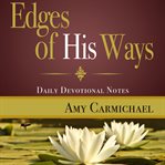 Edges of His ways : selections for daily reading cover image cdn