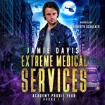 Extreme medical services box set: medical care of the fringes of humanity. Books #1-3 cover image cdn