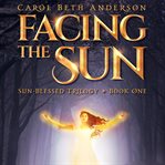 Facing the sun cover image cdn