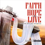 Faith hope & love cover image cdn