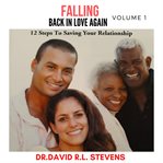 Falling back in love again. 12 Steps To Saving Your Relationship cover image cdn