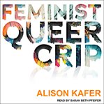 Feminist, queer, crip cover image cdn