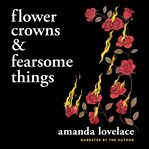 Flower crowns and fearsome things cover image cdn