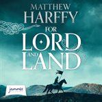 For Lord and Land : The Bernicia Chronicles Series, Book 8 cover image cdn