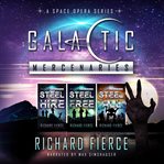 Galactic mercenaries. Books #1-3 cover image cdn