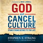 God and cancel culture : stand strong before it's too late cover image cdn