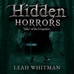 Hidden horrors. "Tales" of the Unspoken cover image cdn
