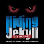 Hiding jekyll - radio play: episode 2 cover image cdn