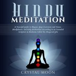 Hindu meditation: a peaceful guide to dhyana, yoga exercises and poses, mindfulness, and daily me... cover image cdn