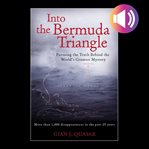 Into the bermuda triangle: pursuing the truth behind the world's greatest mystery cover image cdn