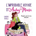 L'improbable voyage d'audrey mercier: tome 1 cover image cdn