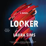 Looker. A Novel cover image cdn