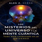 Los misterios del universo y la mente cuántica. ¿Qué es la física cuántica? La física cuántica nos demuestra que más allá de todo lo tangible y mate cover image cdn