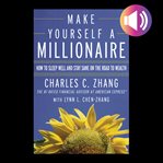 Make yourself a millionaire : how to sleep well and stay sane on the road to wealth cover image cdn
