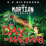 Martian diaries, the: vol. 1 the day of the martians cover image cdn