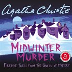 Midwinter murder : fireside tales from the queen of mystery cover image cdn