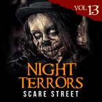 Night terrors, volume 13. Short Horror Stories Anthology cover image cdn