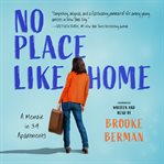 No place like home : a memoir in 39 apartments cover image cdn