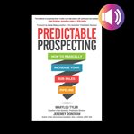 Predictable prospecting: how to radically increase your b2b sales pipeline cover image cdn