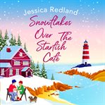 Snowflakes over the starfish café cover image cdn